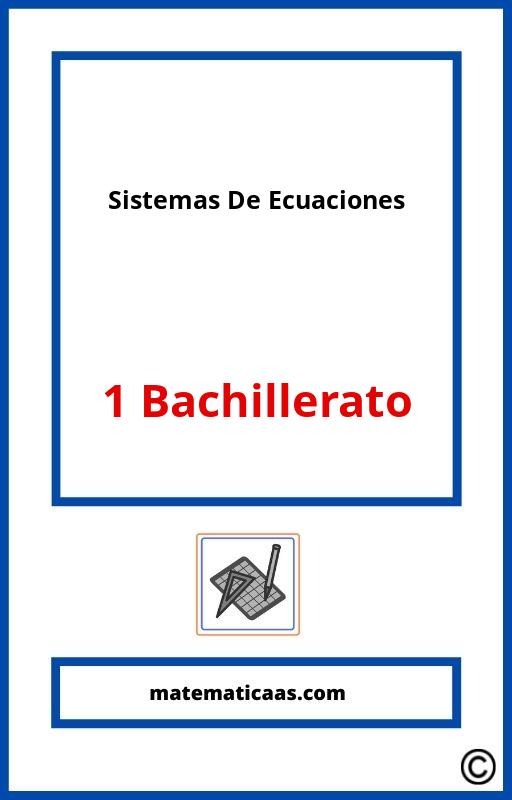 Ejercicios Sistemas De Ecuaciones 1 Bachillerato