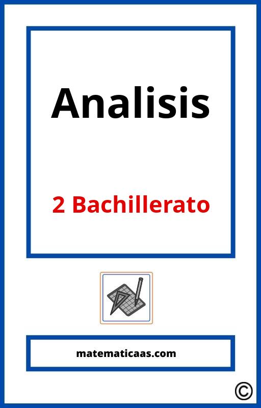 Examen Analisis Matematicas 2 Bachillerato 】 2024