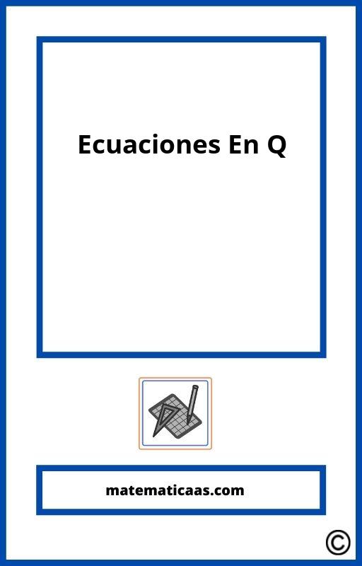 Problemas De Ecuaciones En Q